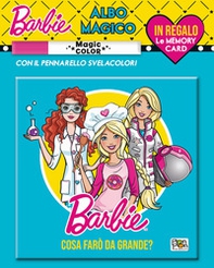 Cosa farò da grande. Albo magico. Barbie - Librerie.coop Cosa farò da grande. Albo magico. Barbie - Librerie.coop