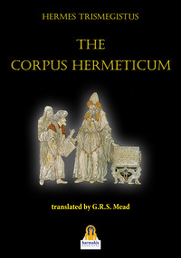 The corpus hermeticum - Librerie.coop The corpus hermeticum - Librerie.coop