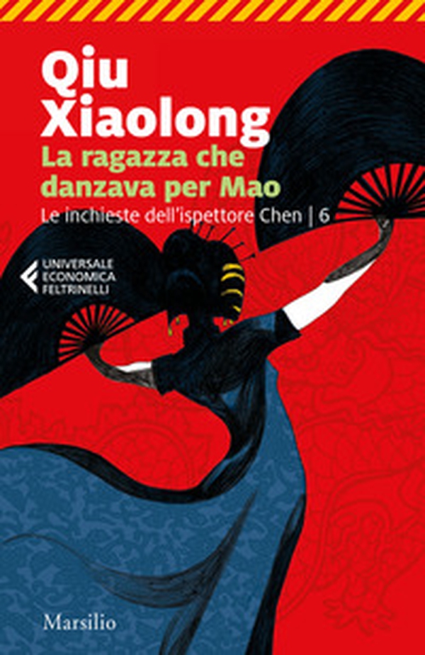 La ragazza che danzava per Mao. Le inchieste dell'ispettore Chen - Vol. 6 - Librerie.coop La ragazza che danzava per Mao. Le inchieste dell'ispettore Chen - Vol. 6 - Librerie.coop