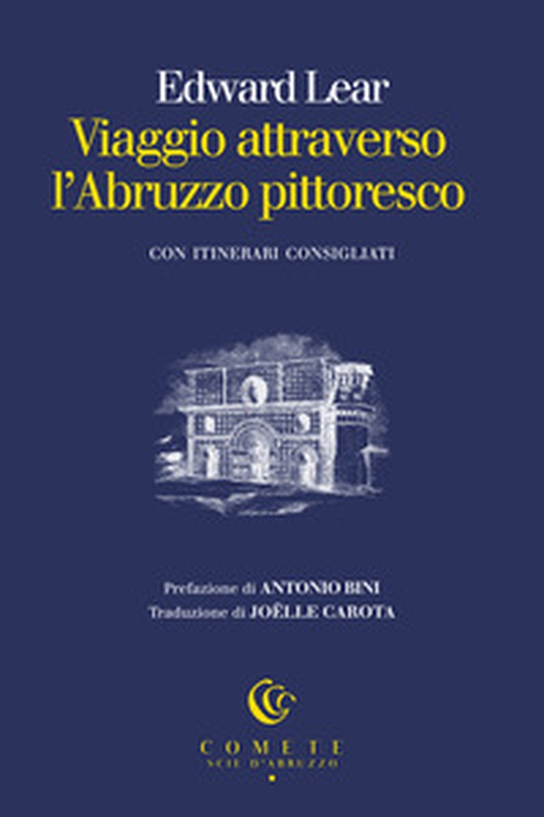 Viaggio attraverso l'Abruzzo pittoresco - Librerie.coop