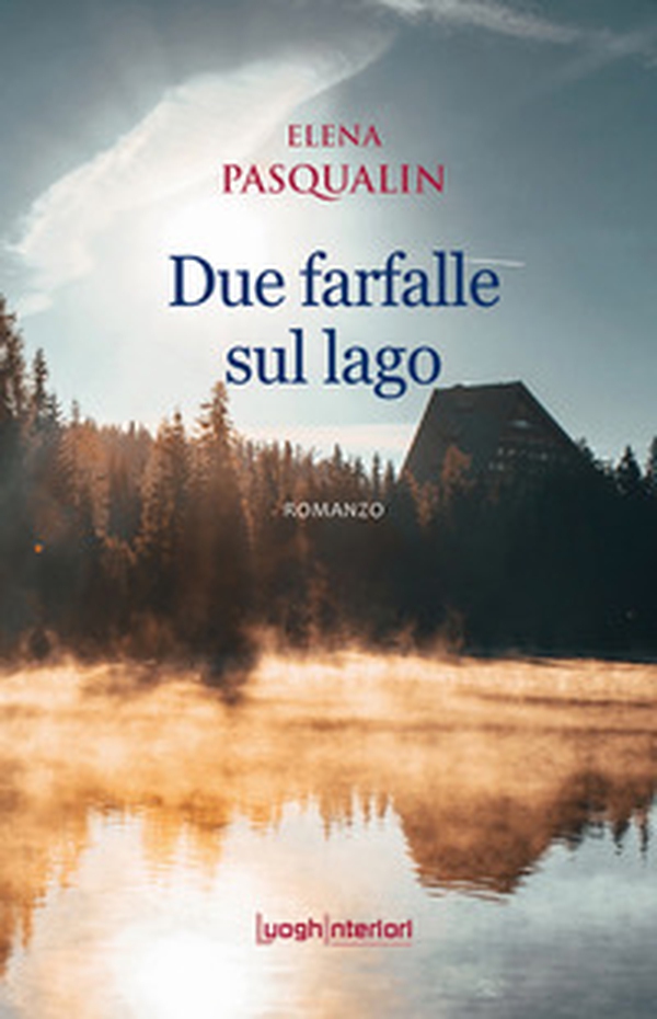 Due farfalle sul lago - Librerie.coop Due farfalle sul lago - Librerie.coop
