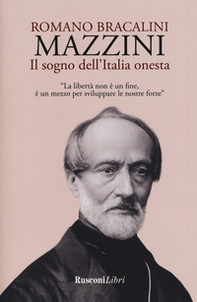 Mazzini. Il sogno dell'Italia onesta - Librerie.coop Mazzini. Il sogno dell'Italia onesta - Librerie.coop