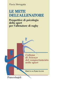 Le mete dell'allenatore. Prospettive di psicologia dello sport per l'allenatore di rugby - Librerie.coop Le mete dell'allenatore. Prospettive di psicologia dello sport per l'allenatore di rugby - Librerie.coop