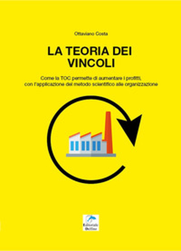 La teoria dei vincoli - Librerie.coop La teoria dei vincoli - Librerie.coop