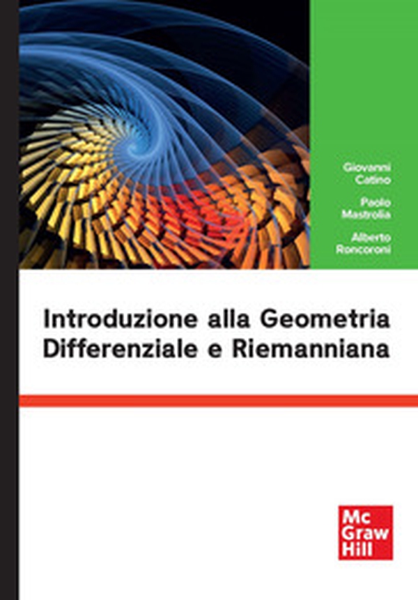 Introduzione alla geometria differenziale e riemanniana - Librerie.coop Introduzione alla geometria differenziale e riemanniana - Librerie.coop