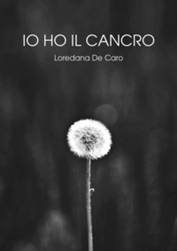 Io ho il cancro - Librerie.coop Io ho il cancro - Librerie.coop