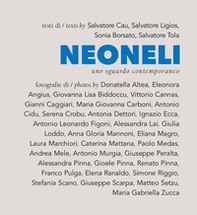 Neoneli. Uno sguardo contemporaneo. Ediz. italiana e inglese - Librerie.coop