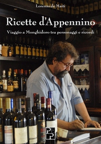 Ricette d'Appennino. Cucina e tradizioni - Librerie.coop