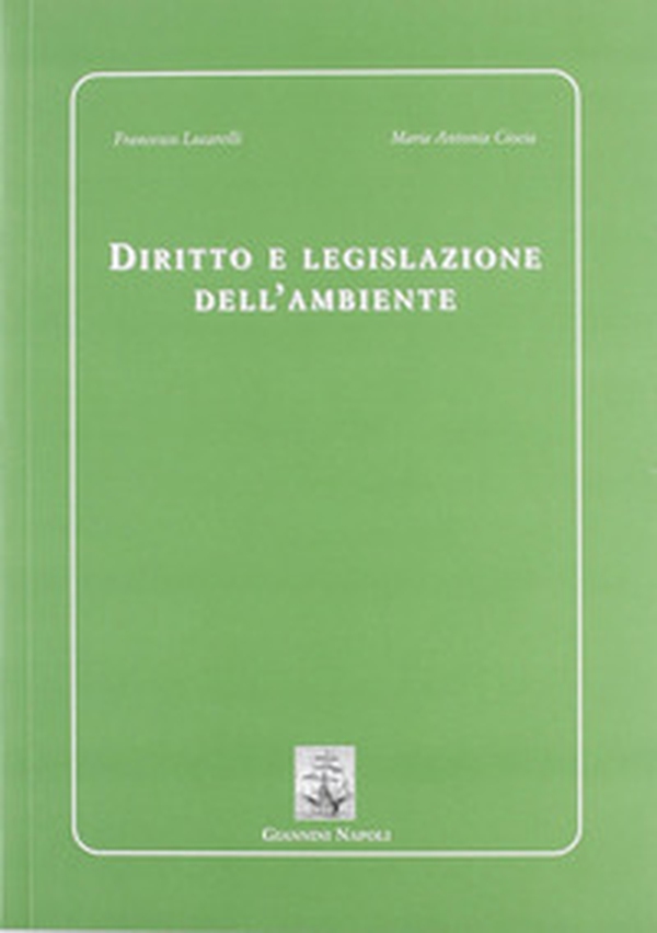 Diritto e legislazione dell'ambiente - Librerie.coop Diritto e legislazione dell'ambiente - Librerie.coop