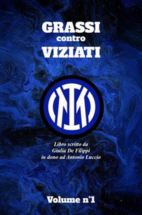 Grassi contro viziati - Vol. 1 - Librerie.coop Grassi contro viziati - Vol. 1 - Librerie.coop