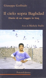 Il cielo sopra Baghdad. Diario di un viaggio in Iraq - Librerie.coop