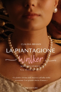 La piantagione Walker - Librerie.coop