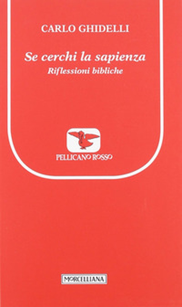 Se cerchi la sapienza. Riflessioni bibliche - Librerie.coop Se cerchi la sapienza. Riflessioni bibliche - Librerie.coop