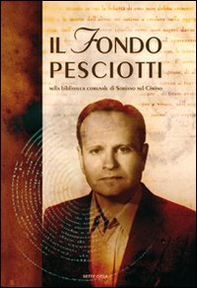 Il fondo Pesciotti nella biblioteca di Soriano al Cimino - Librerie.coop