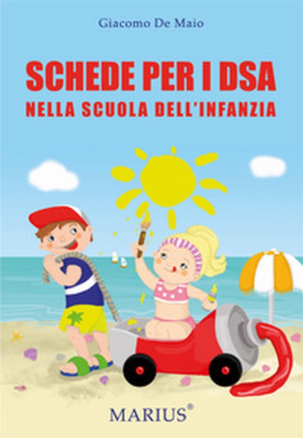 Schede per i DSA. Nella scuola dell'infanzia - Librerie.coop Schede per i DSA. Nella scuola dell'infanzia - Librerie.coop