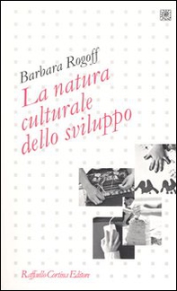 La natura culturale dello sviluppo - Librerie.coop La natura culturale dello sviluppo - Librerie.coop