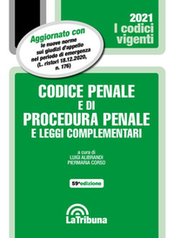 Codice penale e di procedura penale e leggi complementari 2021 - Librerie.coop Codice penale e di procedura penale e leggi complementari 2021 - Librerie.coop