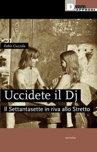 Uccidete il Dj - Librerie.coop