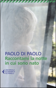 Raccontami la notte in cui sono nato - Librerie.coop