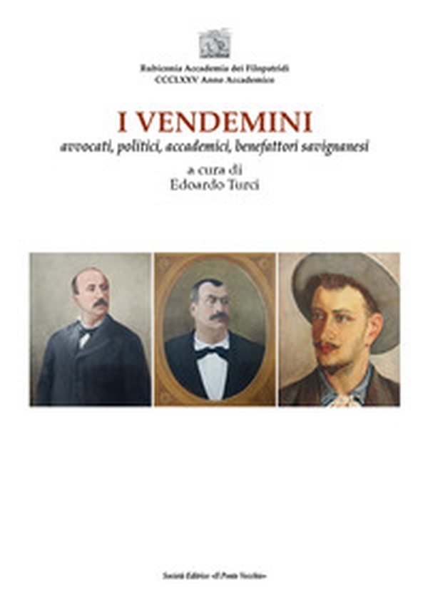 I vendemini. Avvocati, politici, accademici, benefattori savignanesi - Librerie.coop