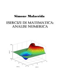 Esercizi di matematica: analisi numerica - Librerie.coop