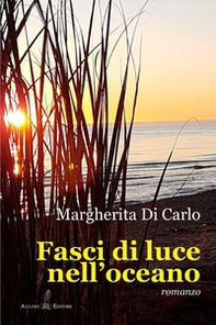 Fasci di luce nell'oceano - Librerie.coop Fasci di luce nell'oceano - Librerie.coop