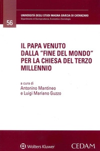 Il papa venuto dalla «fine del mondo» per la Chiesa del terzo millennio - Librerie.coop