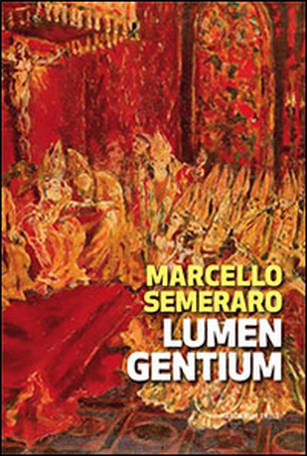 Lumen Gentium. Cinquant'anni dopo - Librerie.coop Lumen Gentium. Cinquant'anni dopo - Librerie.coop