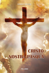Cristo nostra Pasqua - Librerie.coop