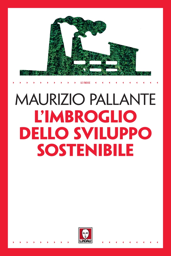 L'imbroglio dello sviluppo sostenibile - Librerie.coop L'imbroglio dello sviluppo sostenibile - Librerie.coop