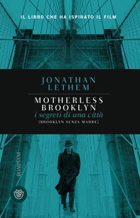 Motherless Brooklyn. I segreti di una città (Brooklyn senza madre) - Librerie.coop