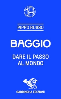 Baggio. Dare il passo al mondo - Librerie.coop
