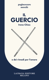 Il Guercio. O dei rimedi per l'amore - Librerie.coop Il Guercio. O dei rimedi per l'amore - Librerie.coop