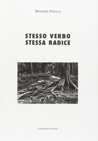 Stesso verbo stessa radice - Librerie.coop Stesso verbo stessa radice - Librerie.coop