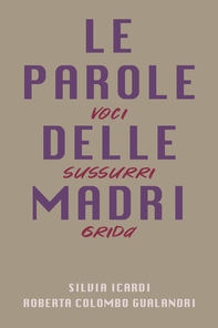 LE PAROLE DELLE MADRI - Librerie.coop