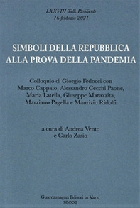 Simboli della Repubblica alla prova della pandemia. Colloquio di Giorgio Fedocci con Marco Cappato, A. Cecchi Paone, Maria Latella, Giuseppe Marazzita, M. Pagella e M. Ridolfi - Librerie.coop