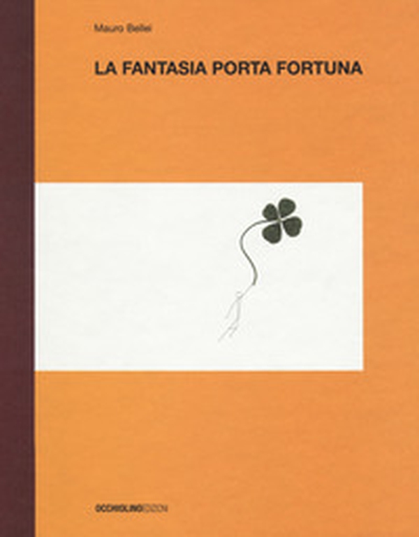 La fantasia porta fortuna - Librerie.coop La fantasia porta fortuna - Librerie.coop