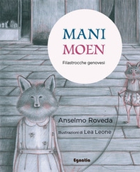 Mani-Moen. Filastrocche genovesi per giocare (anche) con le mani. Ediz. italiana e genovese - Librerie.coop