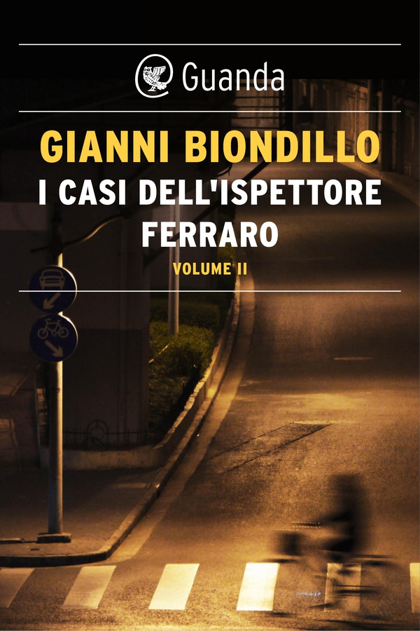 I casi dell'ispettore Ferraro. Volume II - Librerie.coop I casi dell'ispettore Ferraro. Volume II - Librerie.coop