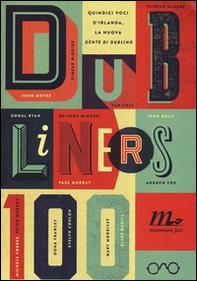 Dubliners 100. Quindici voci d'Irlanda, la nuova «Gente di Dublino» - Librerie.coop
