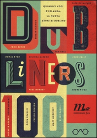 Dubliners 100. Quindici voci d'Irlanda, la nuova «Gente di Dublino» - Librerie.coop Dubliners 100. Quindici voci d'Irlanda, la nuova «Gente di Dublino» - Librerie.coop