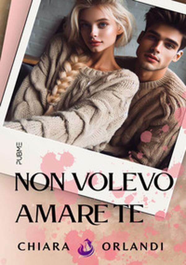 Non volevo amare te - Librerie.coop Non volevo amare te - Librerie.coop