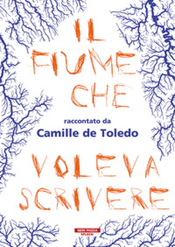 Il fiume che voleva scrivere - Librerie.coop Il fiume che voleva scrivere - Librerie.coop