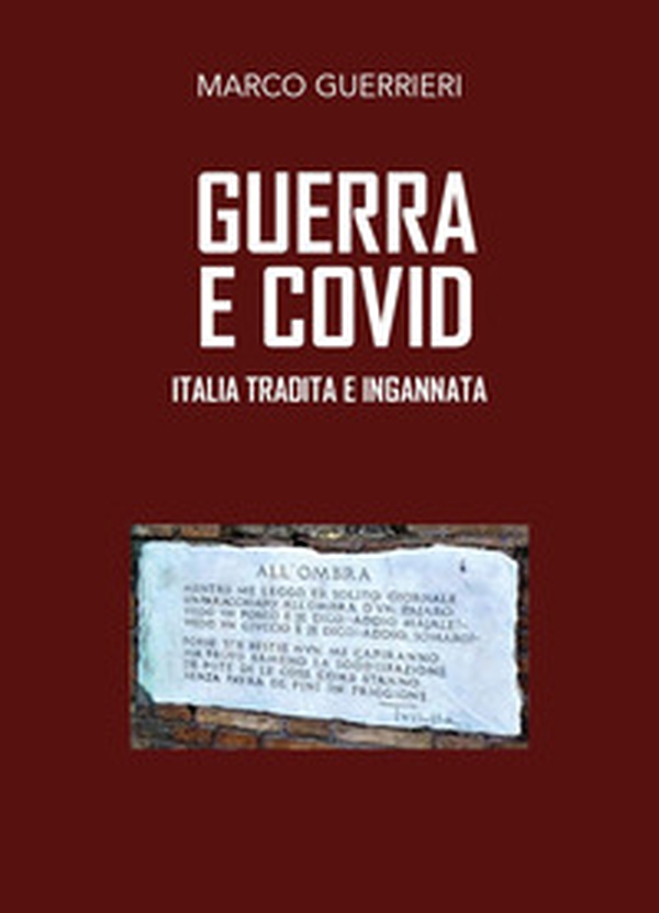 Guerra e Covid. Italia tradita e ingannata - Librerie.coop Guerra e Covid. Italia tradita e ingannata - Librerie.coop