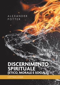 Discernimento spirituale (etico, morale e sociale). L'ottava logia - Librerie.coop