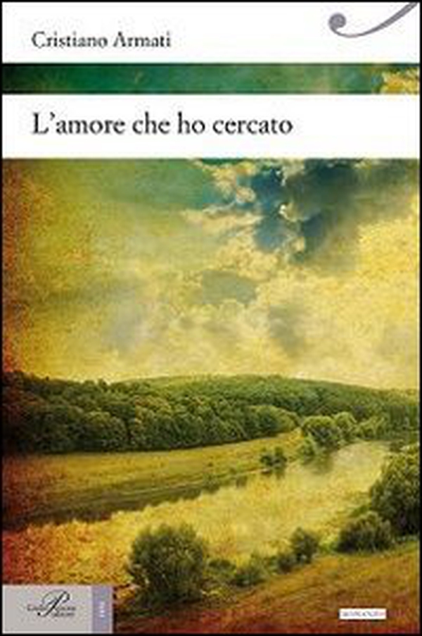 L'amore che ho cercato - Librerie.coop L'amore che ho cercato - Librerie.coop
