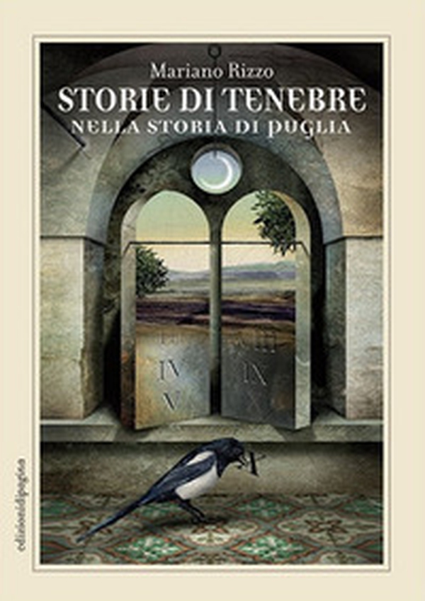 Storie di tenebre nella storia di Puglia - Librerie.coop Storie di tenebre nella storia di Puglia - Librerie.coop