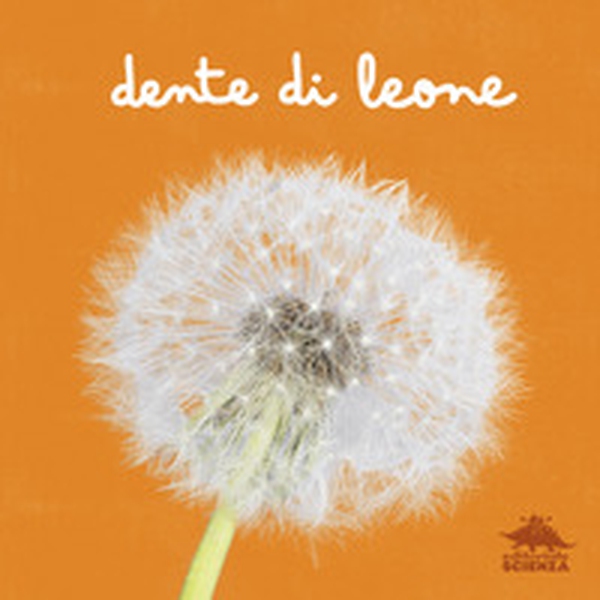 Dente di leone - Librerie.coop Dente di leone - Librerie.coop
