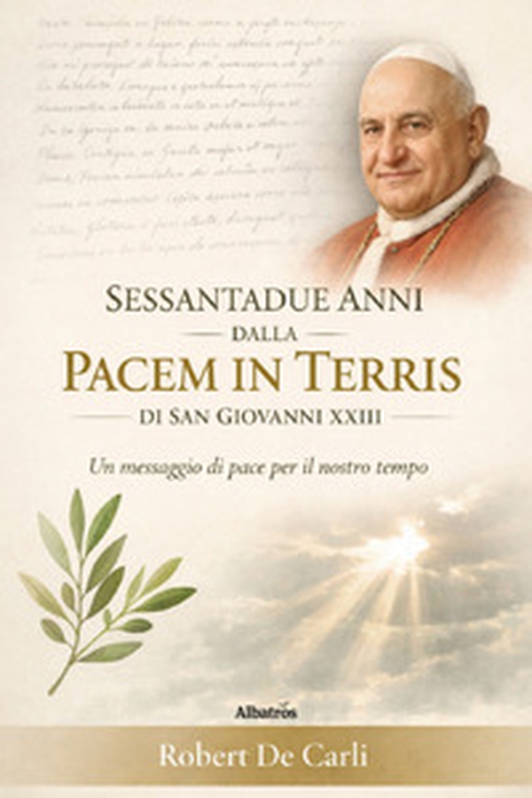 Sessantadue anni dalla Pacem in Terris di san Giovanni XXIII - Librerie.coop