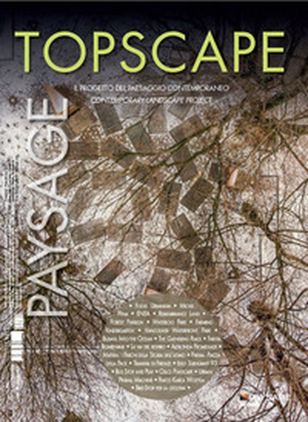 Topscape. Il progetto del paesaggio contemporaneo. Ediz. italiana e inglese - Librerie.coop Topscape. Il progetto del paesaggio contemporaneo. Ediz. italiana e inglese - Librerie.coop